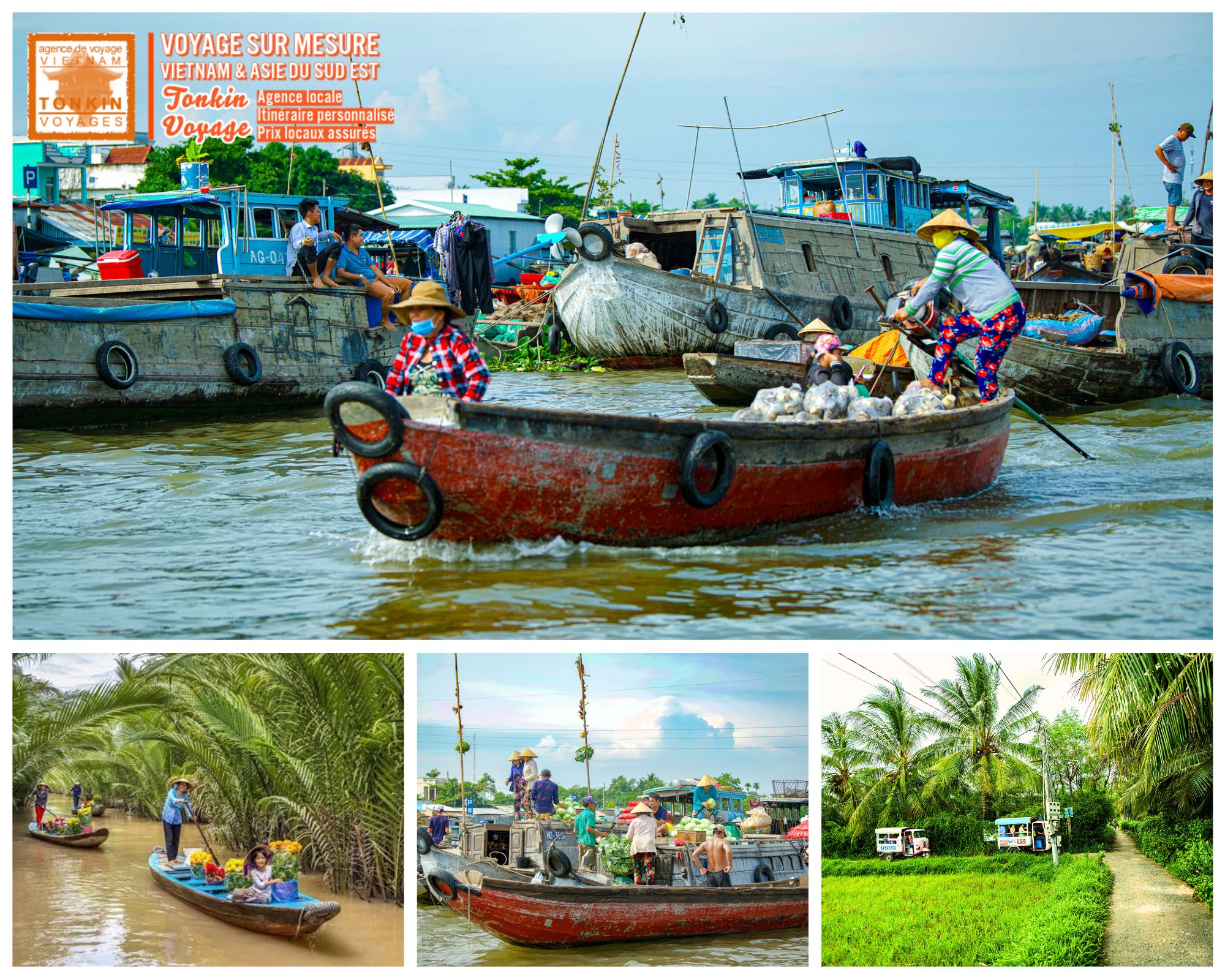 Les plus belles immersions dans le Sud et le delta du M&eacute;kong avec l'agence de voyage locale francophone Tonkin Voyage &agrave; Hanoi Vietnam